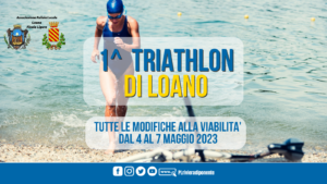 Triathlon di Loano del 6-7 maggio 2023: tutte le informazioni utili di viabilità